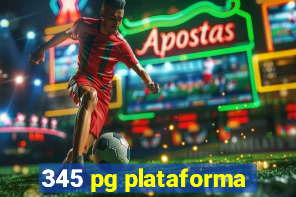 345 pg plataforma